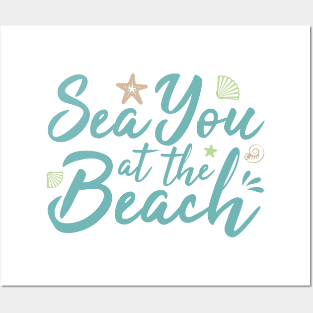 Sea You At The Beach Wall Art by AmazingVision